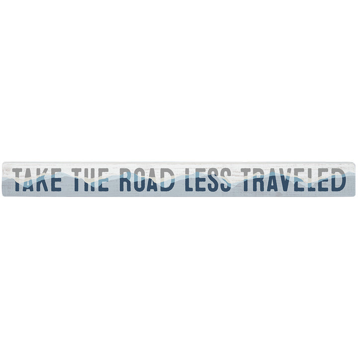 Take Road Less Traveled 