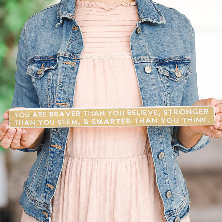 Braver Stronger Smarter