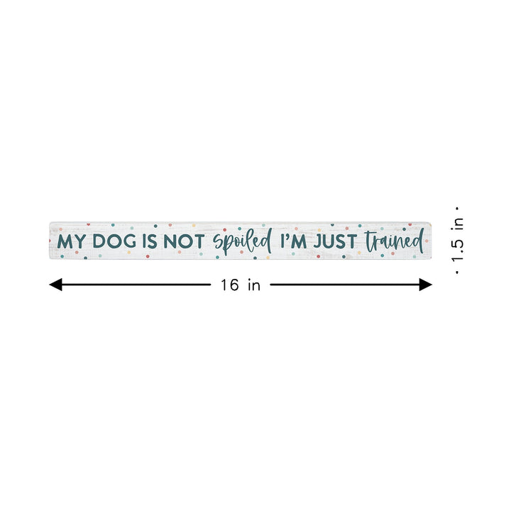 Dog Not Spoiled Dots PER