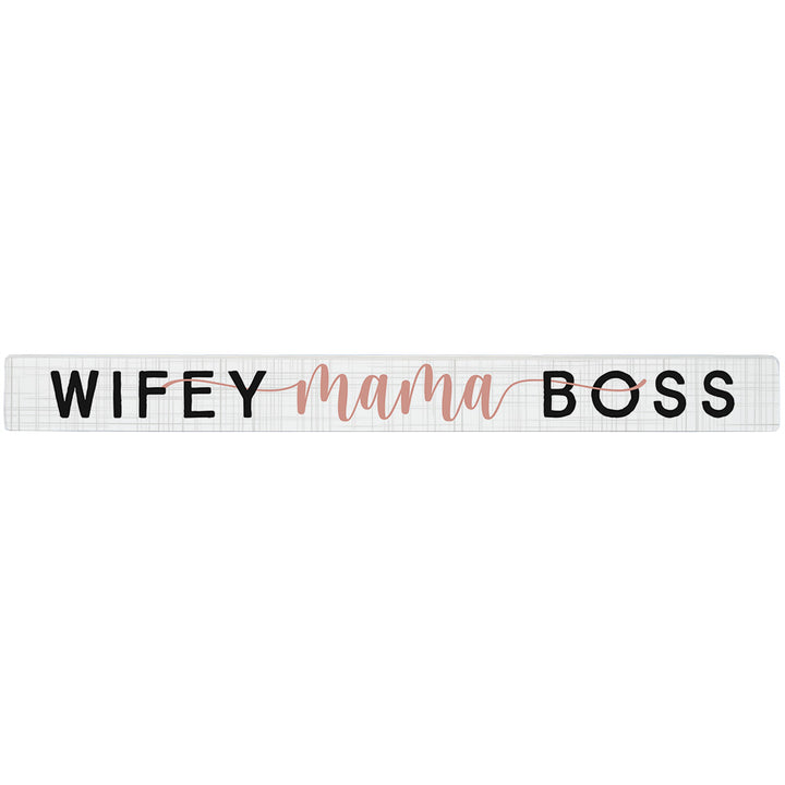 Wifey Mama Boss