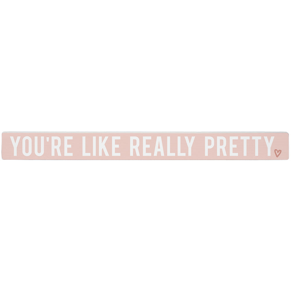 You're Really Pretty 