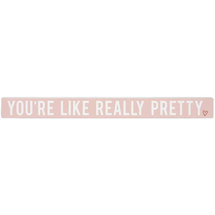 You're Really Pretty 