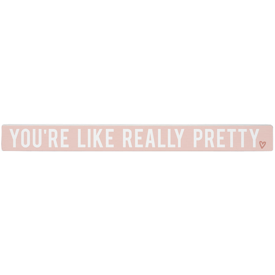 You're Really Pretty 