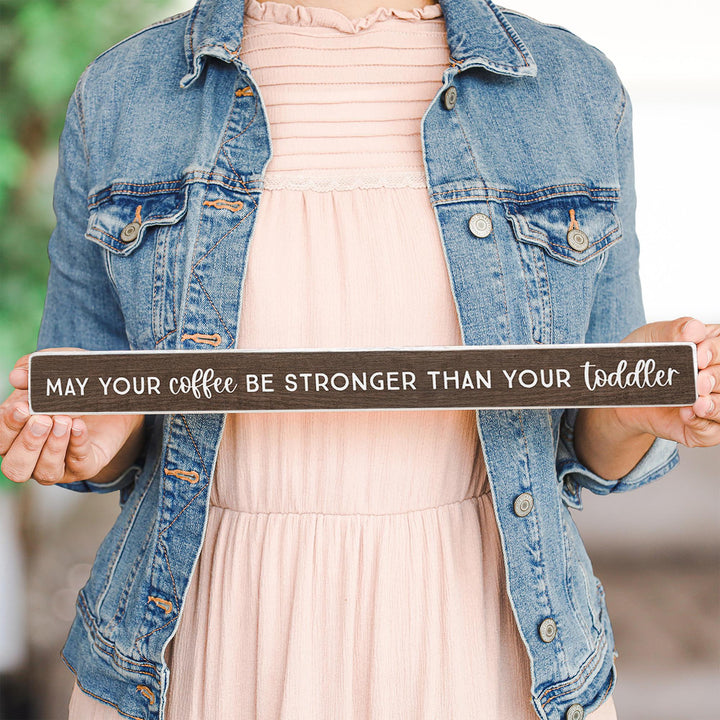 Coffee Stronger Brown