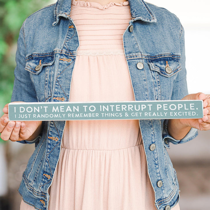Mean To Interrupt