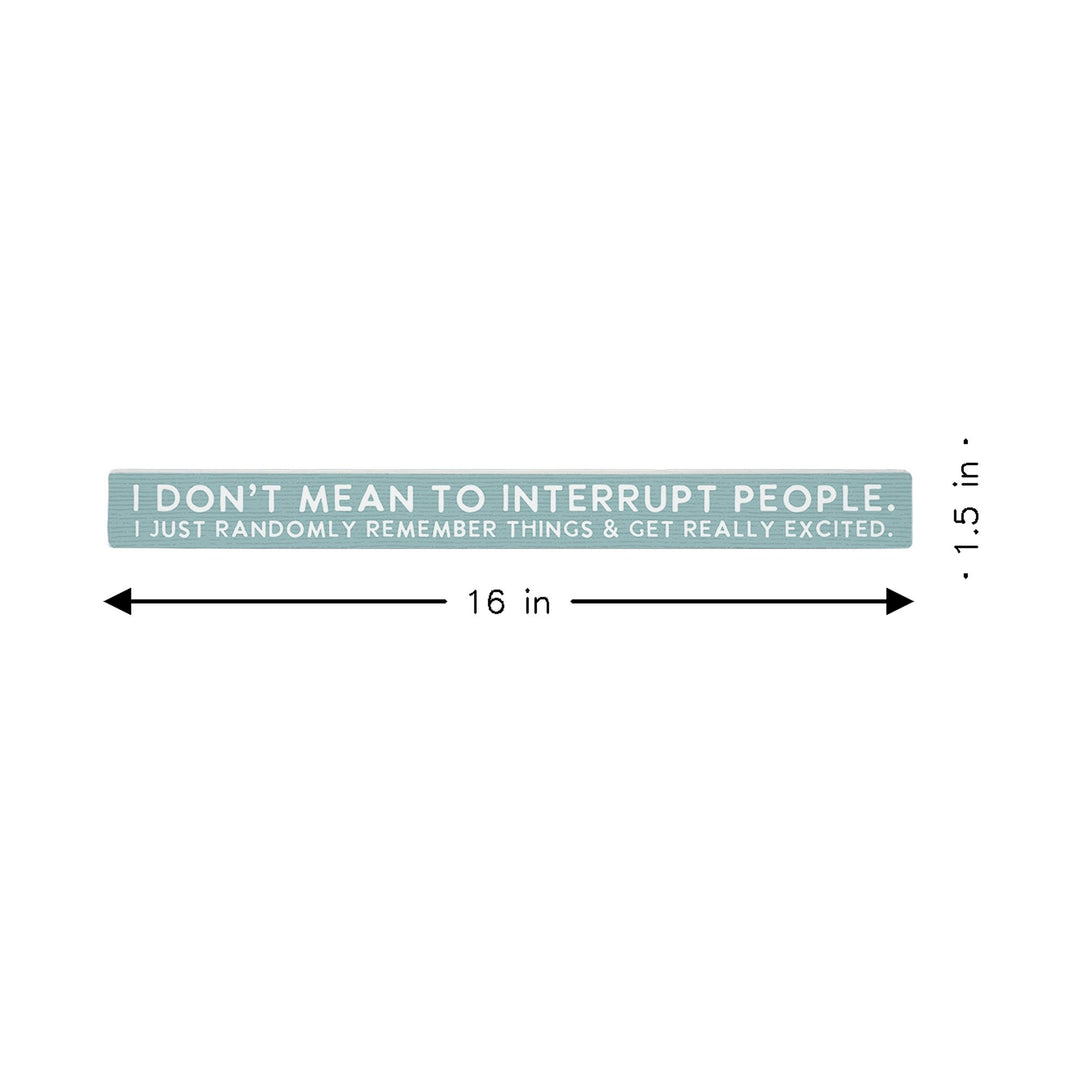 Mean To Interrupt