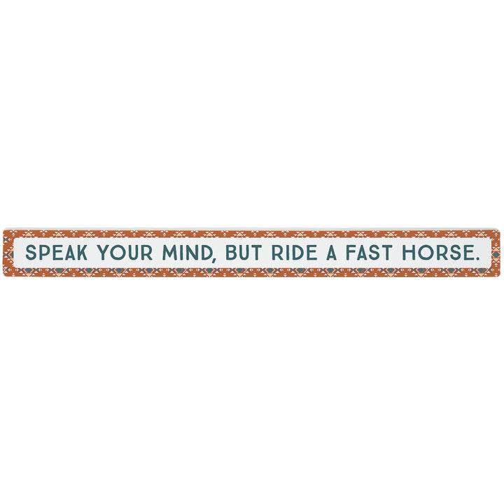 Ride A Fast Horse