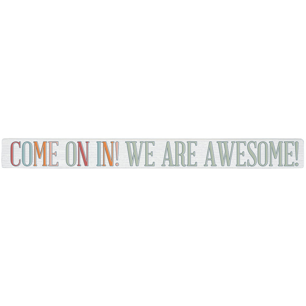 Come In Awesome