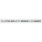 Five Days Weekend