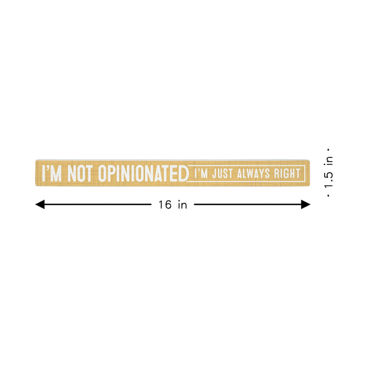 I'm Not Opinionated