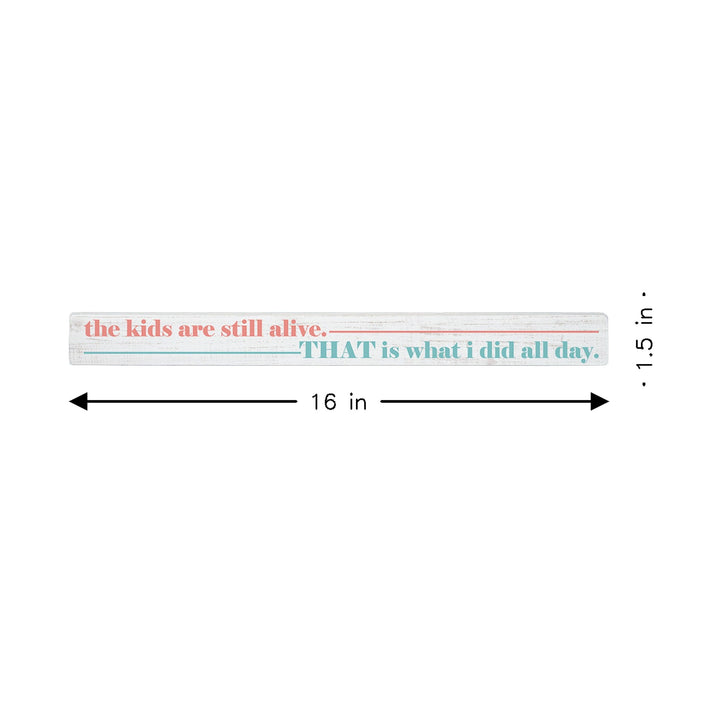 Kids Are Still Alive