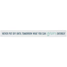 Never Put Off Ignore