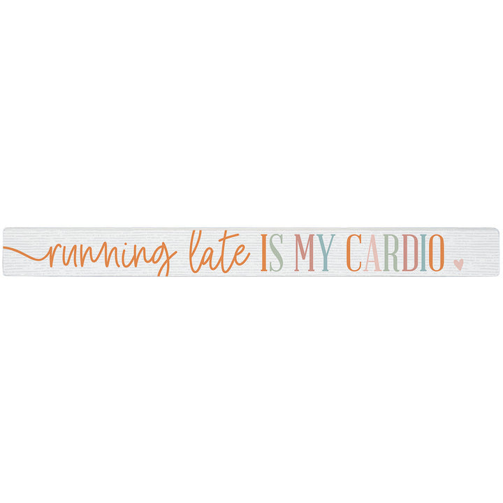 Running Late Cardio