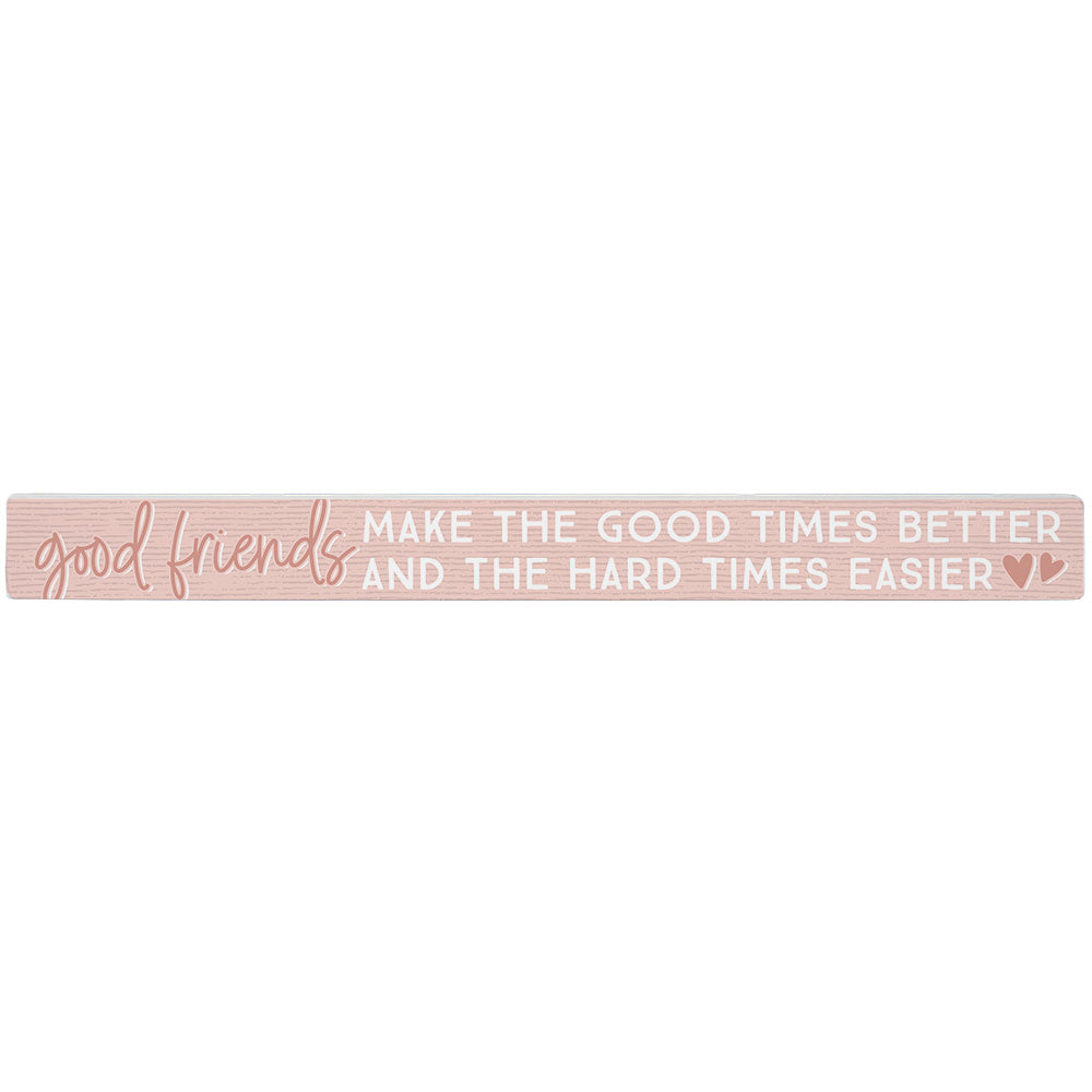 Good Times Better Pink