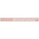 Good Times Better Pink