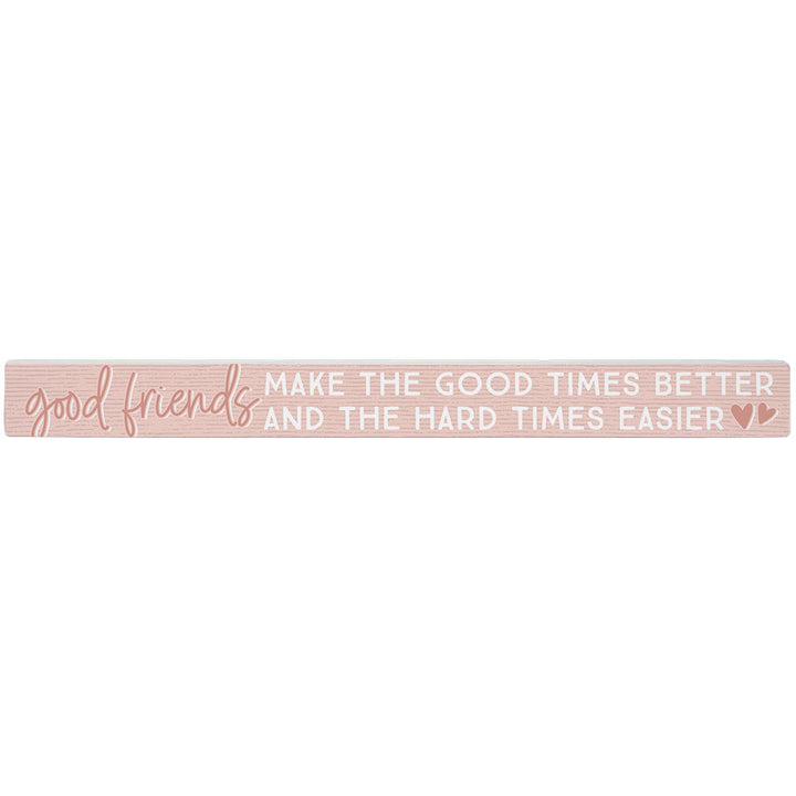 Good Times Better Pink