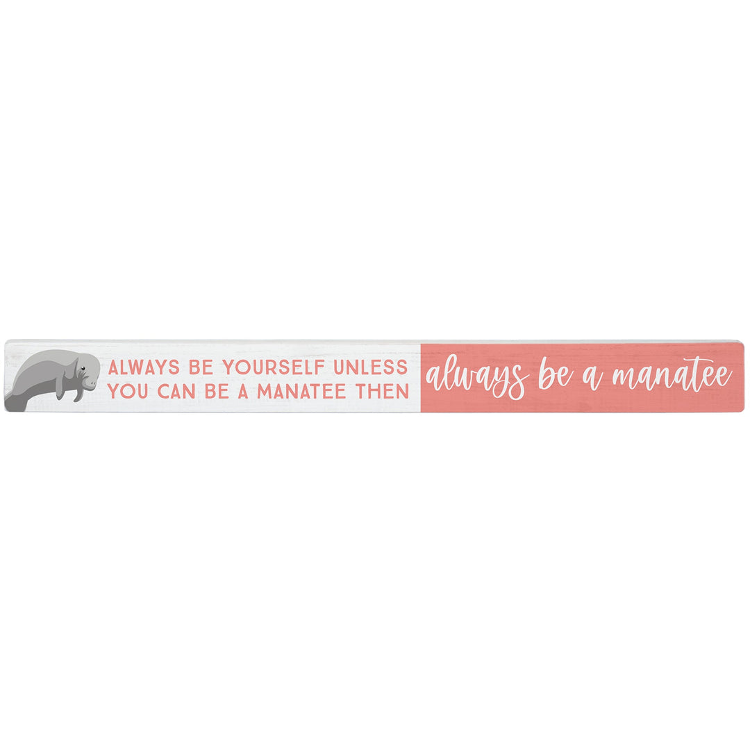 Always Be A Manatee