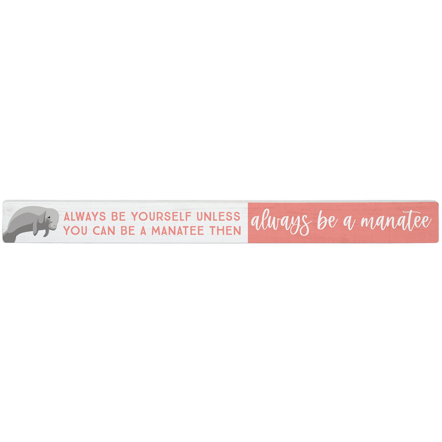 Always Be A Manatee