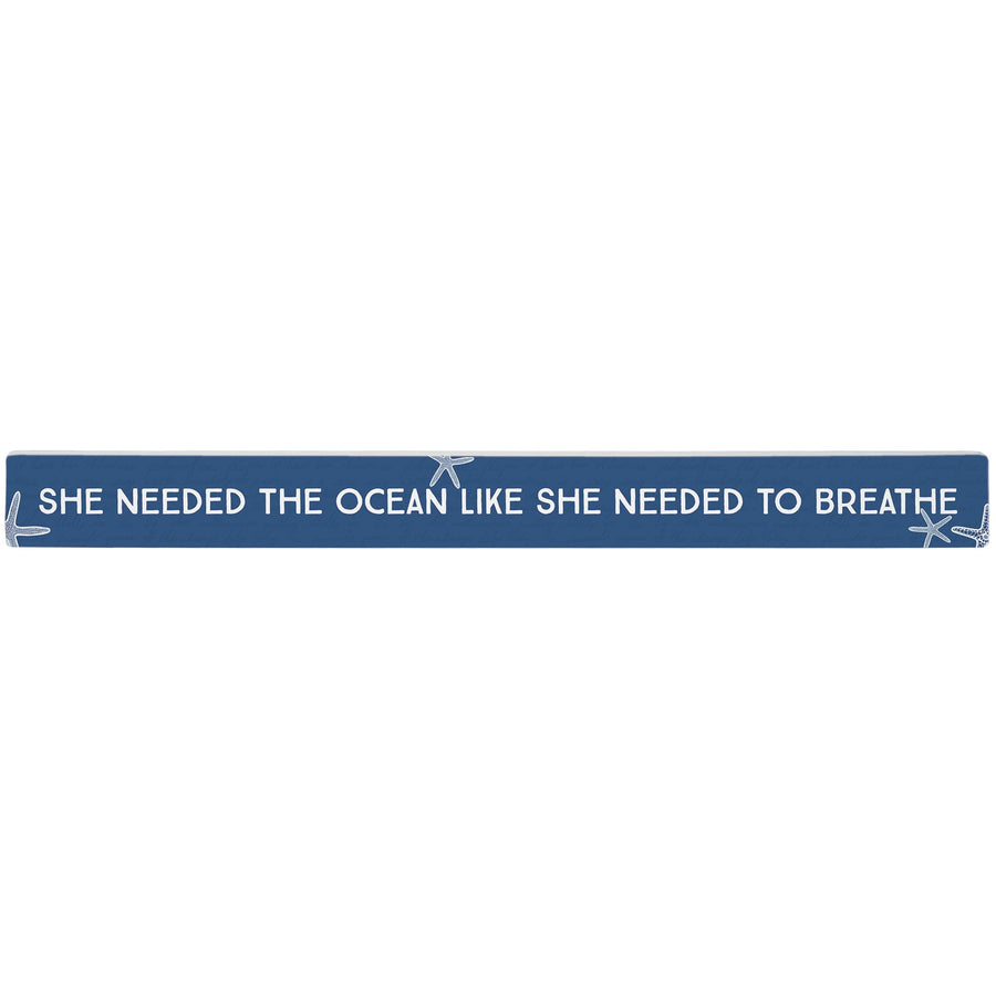 Needed Ocean Breathe