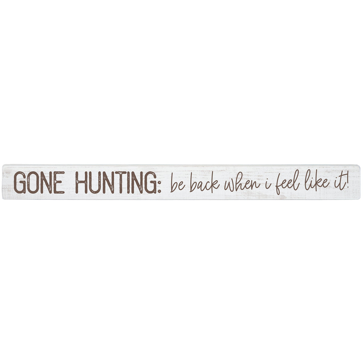 Hunting Feel Like It