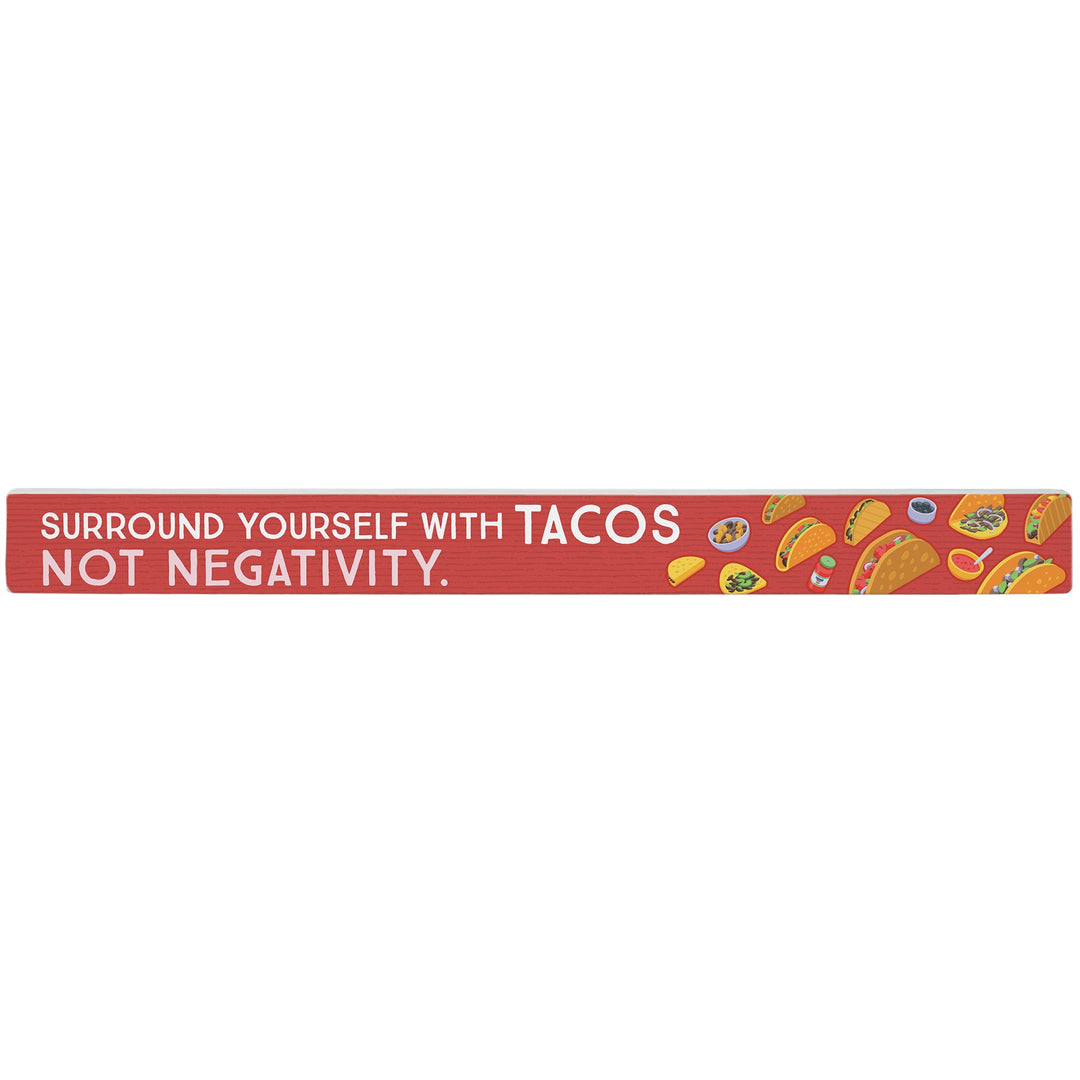 Surround With Tacos