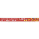 Surround With Tacos