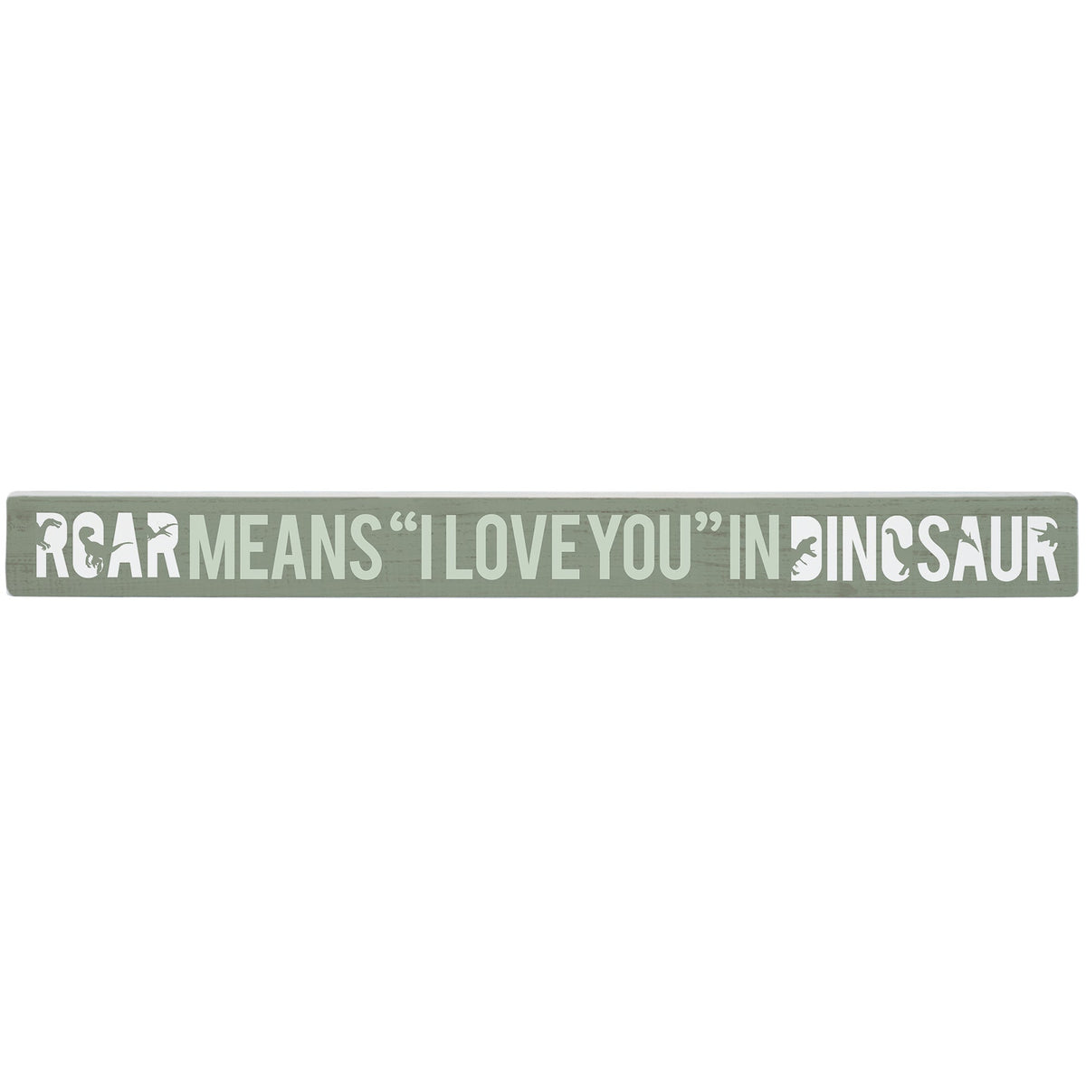 Roar Means I Love You
