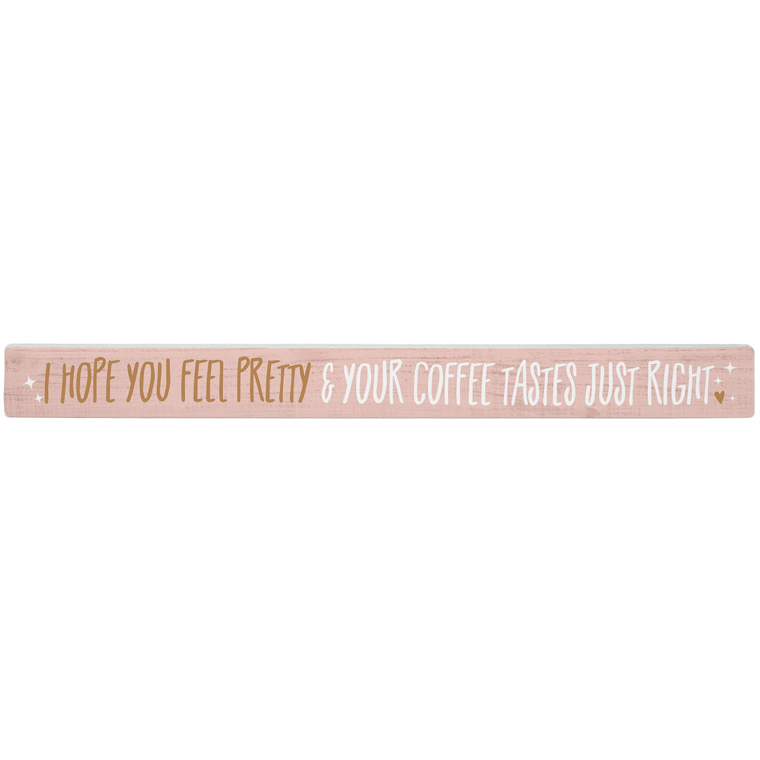 Feel Pretty Coffee
