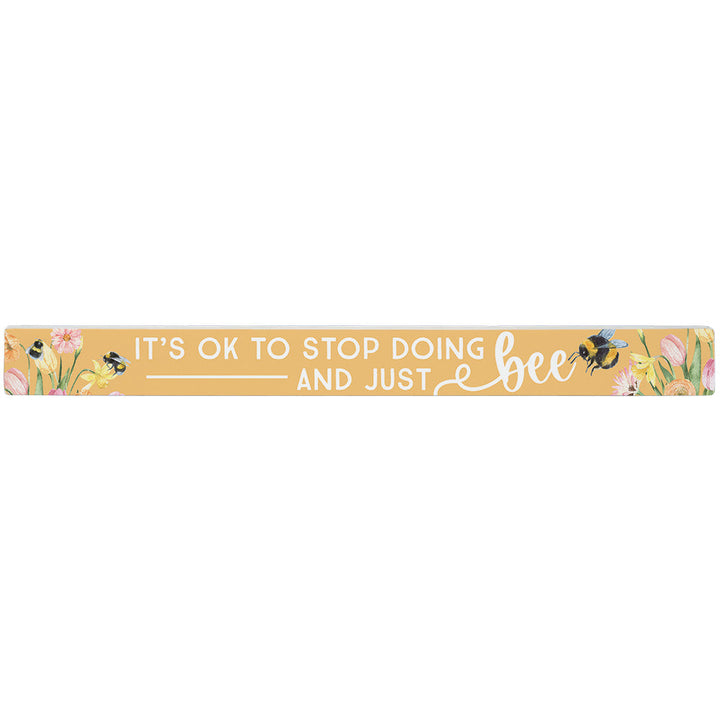Stop Doing And Bee