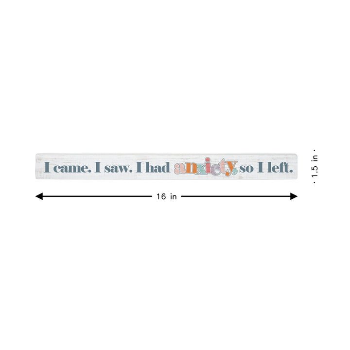 I Came Saw Anxiety