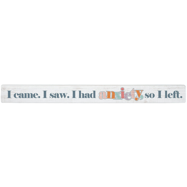 I Came Saw Anxiety
