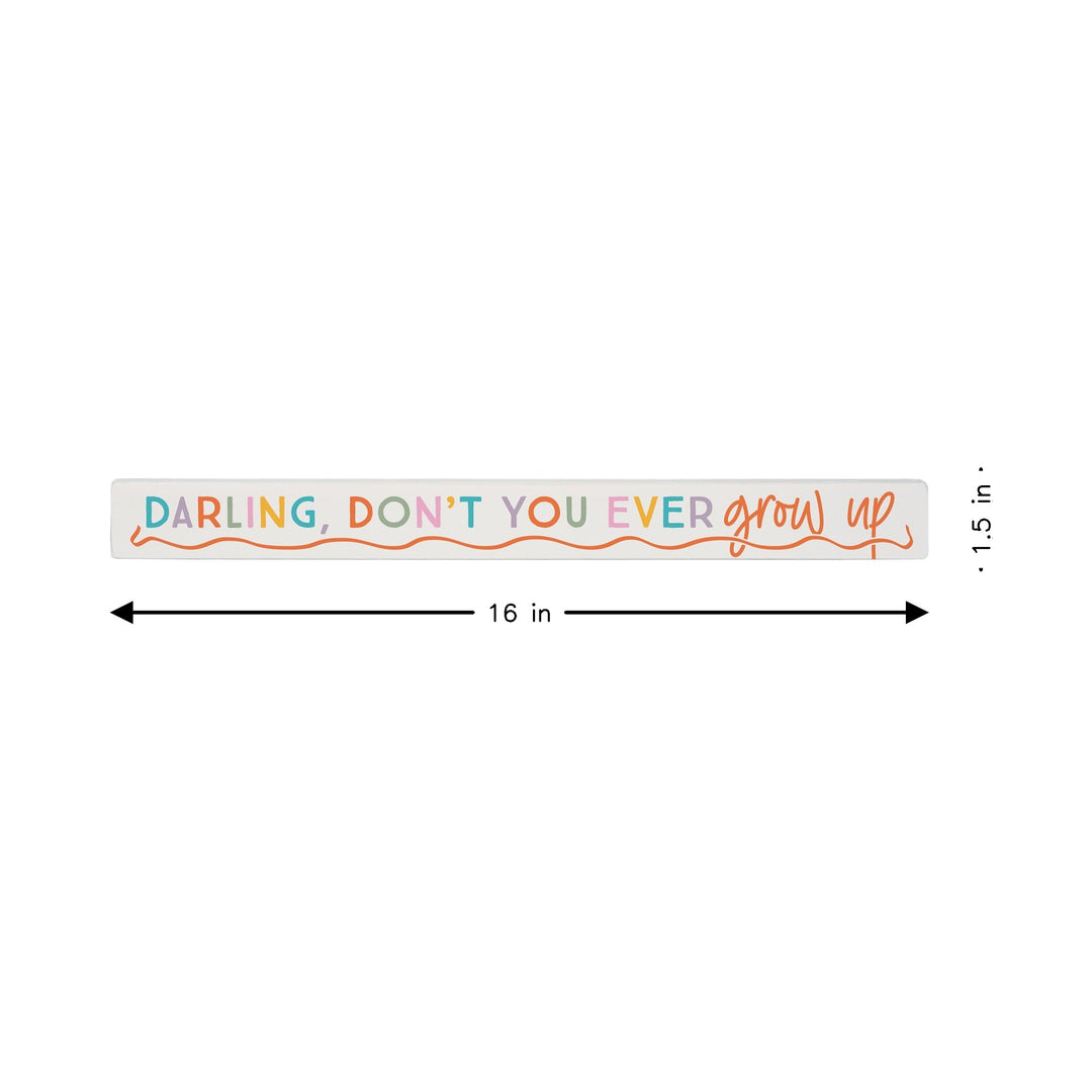 Darling Don’t Grow Up