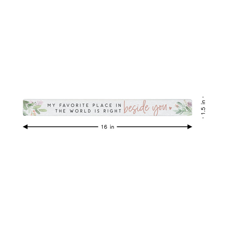 Beside You Flowers