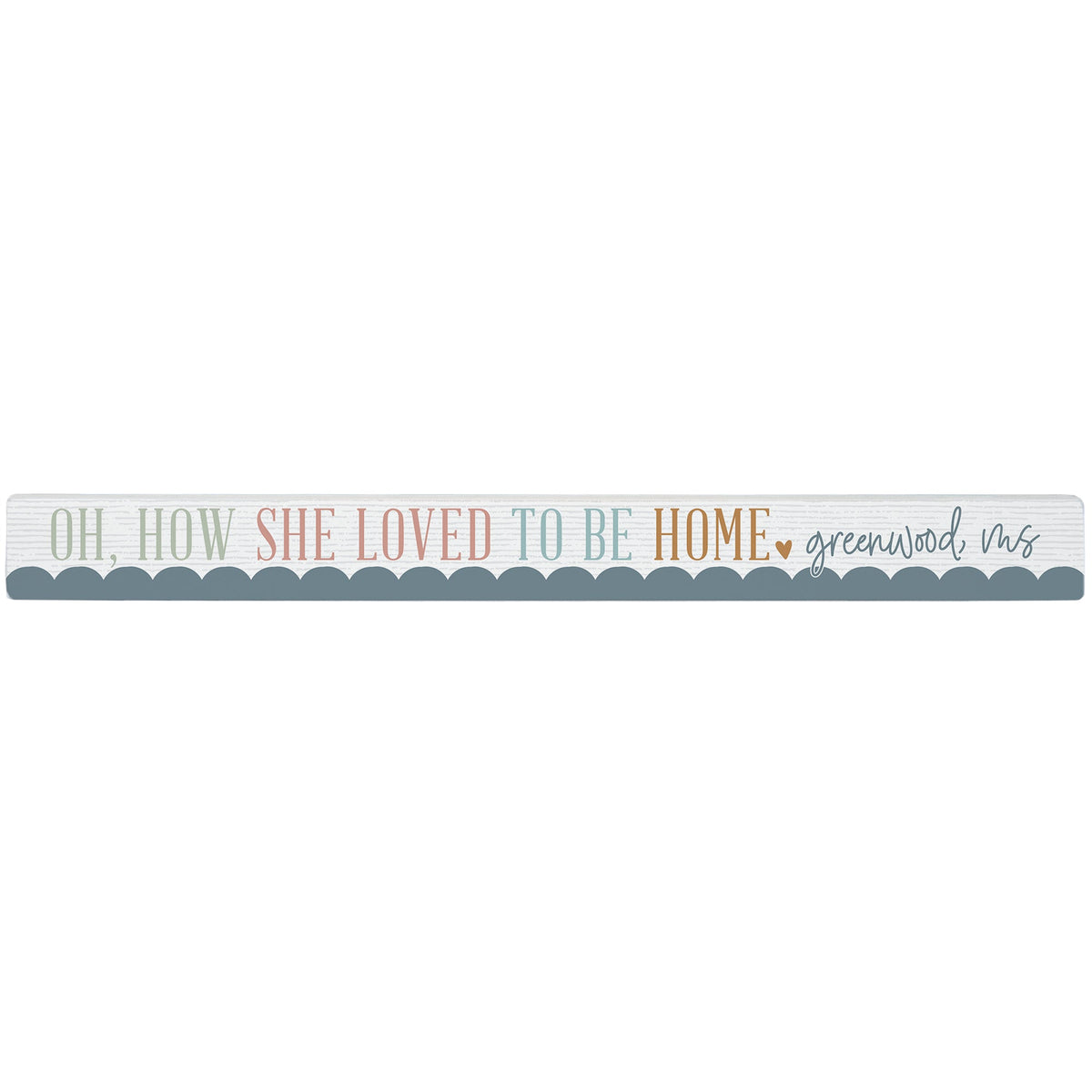 Loved To Be Home LOC