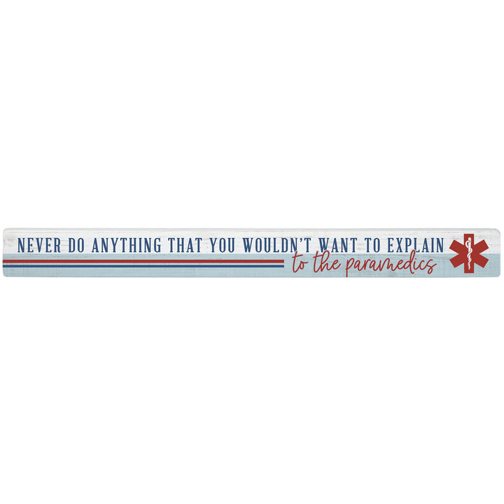 Explain To Paramedics