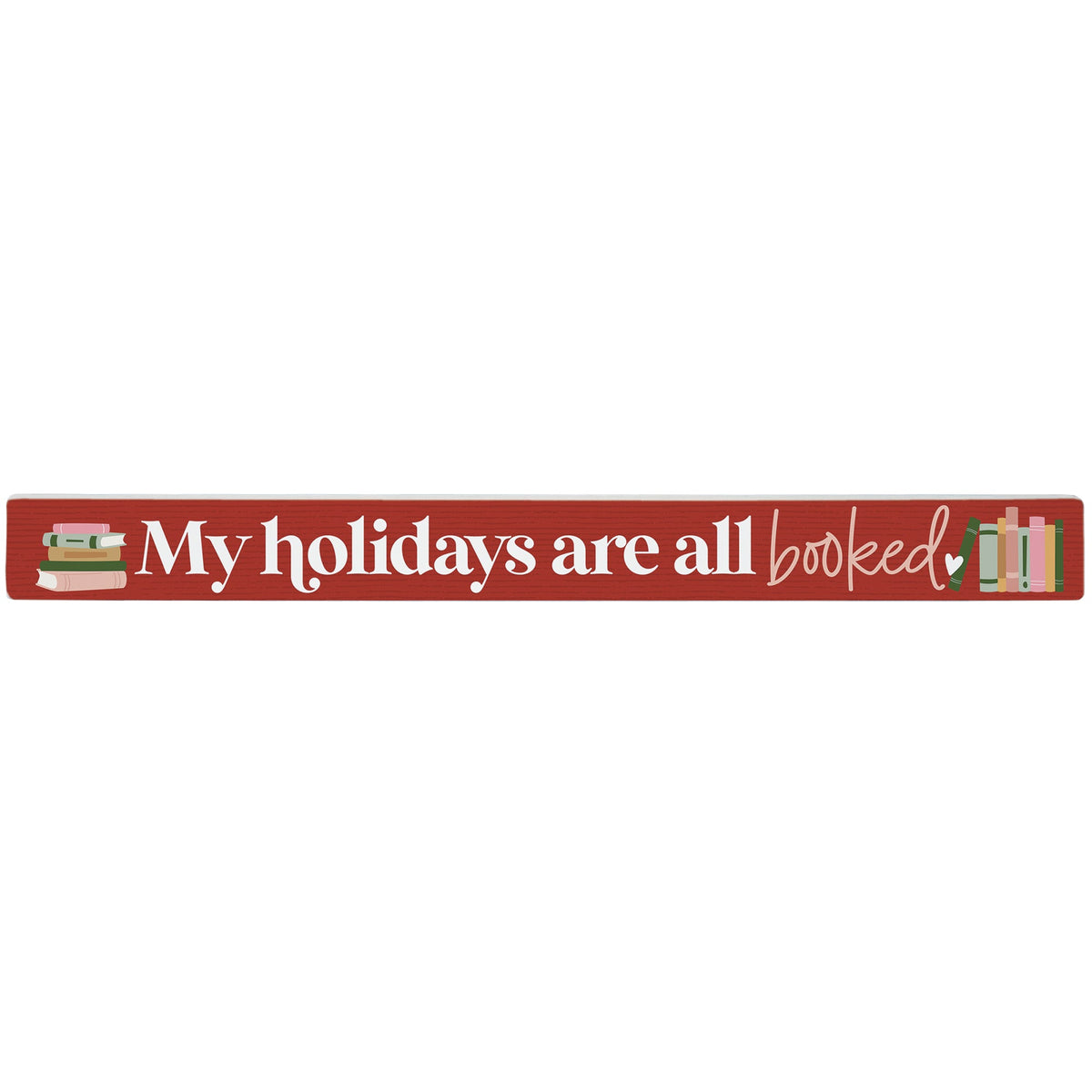 Holidays Are Booked