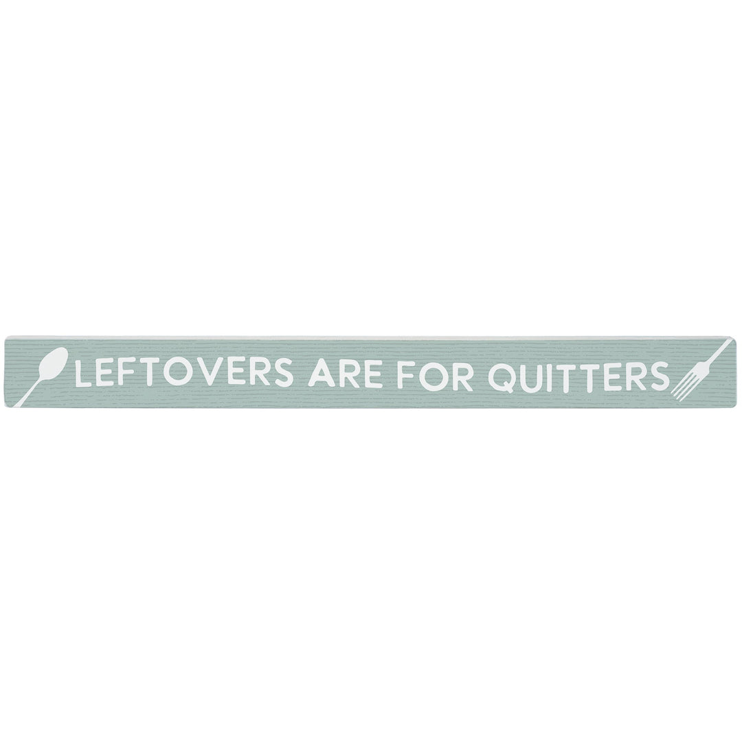 Leftovers For Quitters