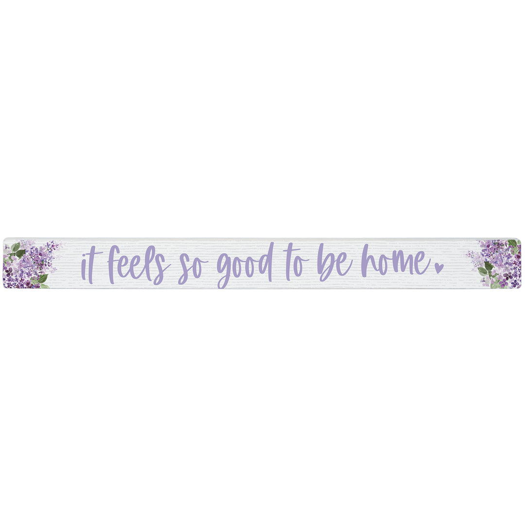 Good To Be Home Lilacs
