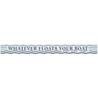 Whatever Floats Boat LOC