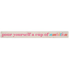 Cup Of Ambition