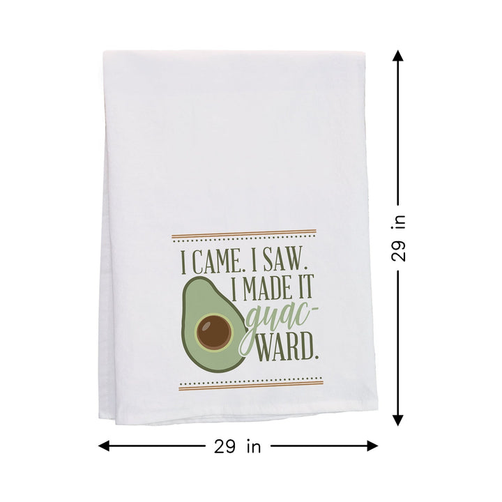 Made It Guac-ward