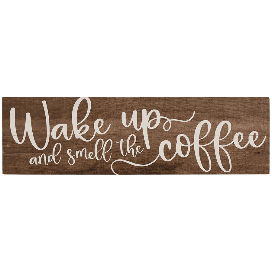 Wake Up Smell Coffee